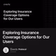 Exploring Insurance Coverage Options for Our Users