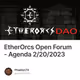 EtherOrcs Open Forum - Agenda 2/20/2023