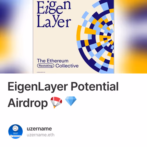 EigenLayer Potential Airdrop 🪂 💎