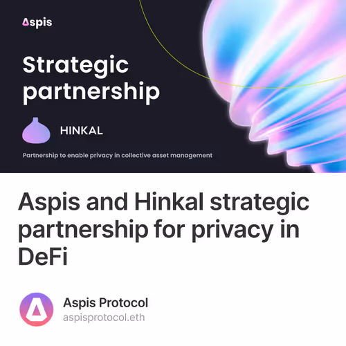 Aspis and Hinkal strategic partnership for privacy in DeFi