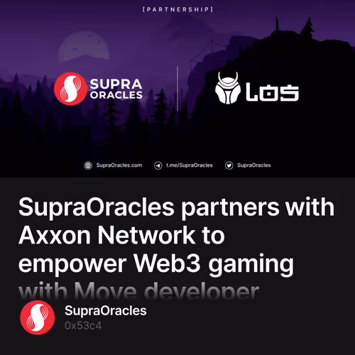 SupraOracles partners with Axxon Network to empower Web3 gaming with Move developer traini
