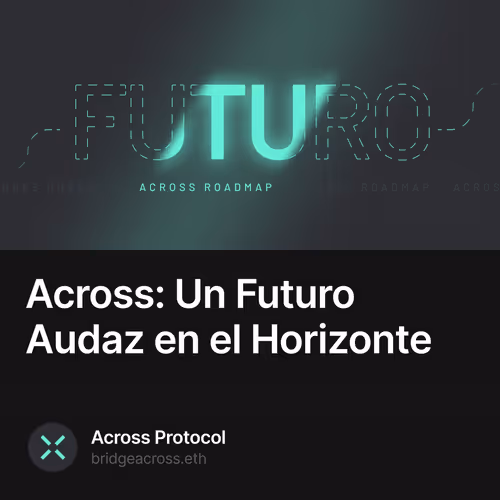 Across: Un Futuro Audaz en el Horizonte