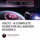 VOLTZ - A COMPLETE GUIDE FOR ALL BADGES SEASON 2