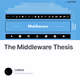 The Middleware Thesis