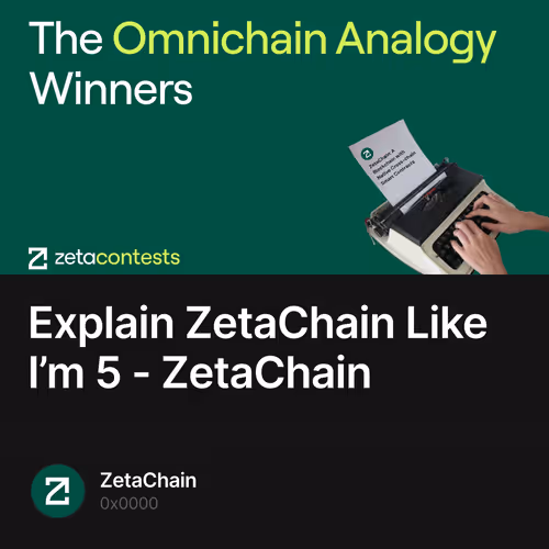 Explain ZetaChain Like I’m 5 - ZetaChain