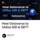 How Getaverse to Utilize DID & SBT?