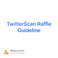 TwitterScan Raffle Guideline