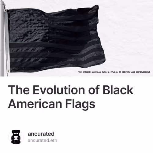 The Evolution of Black American Flags