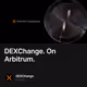 DEXChange. On Arbitrum.