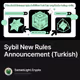 Sybil New Rules Announcement (Turkish)
