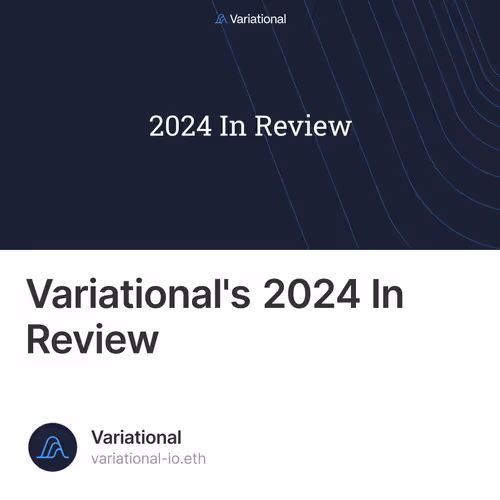 Variational's 2024 In Review