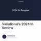 Variational's 2024 In Review