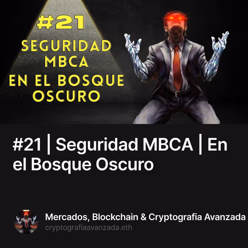 #21 | Seguridad MBCA | En el Bosque Oscuro