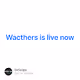 Wacthers is live now