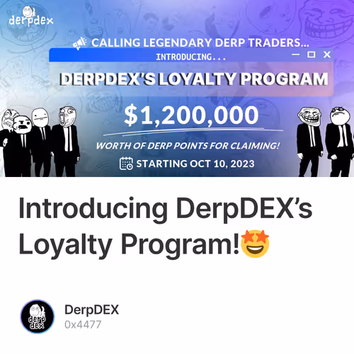 Introducing DerpDEX’s Loyalty Program!🤩