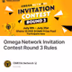Omega Network Invitation Contest Round 3 Rules