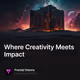 Where Creativity Meets Impact