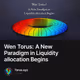 Wen Torus: A New Paradigm in Liquidity allocation Begins