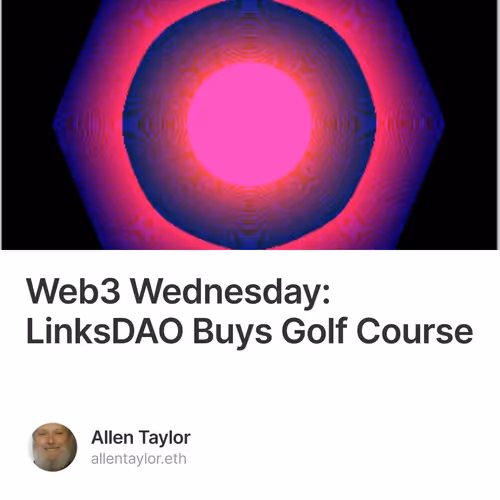 Web3 Wednesday: LinksDAO Buys Golf Course