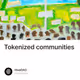 Tokenized communities V2