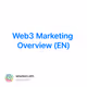 Web3 Marketing Overview (EN)
