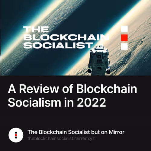 A Review of Blockchain Socialism in 2022