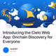 Introducing the Cielo Web App: Onchain Discovery for Everyone