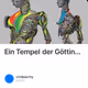 Ein Tempel der Göttin...