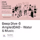 Deep Dive-6 AmpledDAO - Water & Music