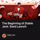 The Beginning of Stable Jack: Seed Launch