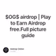 $OG$ airdrop | Play to Earn Airdrop free.Full picture guide
