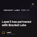 Layer3 has partnered with Bracket Labs