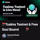 🪂Tusima Testnet & Free Soul Bound NFT🪂