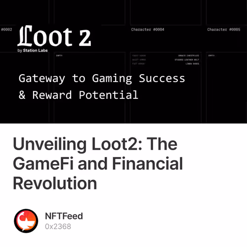 Unveiling Loot2: The GameFi and Financial Revolution