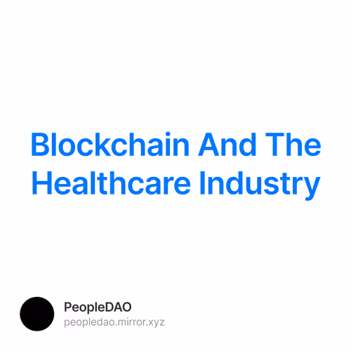 Blockchain And The Healthcare Industry