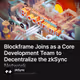 Blockframe Joins as a Core Development Team to Decentralize the zkSync Network