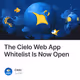 The Cielo Web App Whitelist Is Now Open