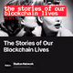 The Stories of Our Blockchain Lives