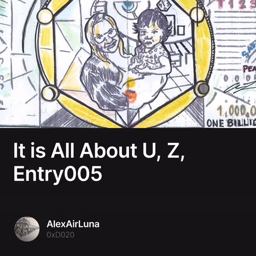 It is All About U, Z, Entry005