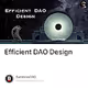 Efficient DAO Design