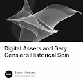 Digital Assets and Gary Genslers Historical Spin