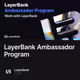LayerBank Ambassador Program