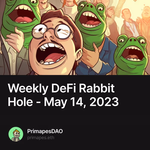 Weekly DeFi Rabbit Hole - May 14, 2023