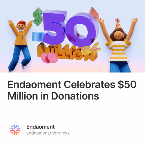 Endaoment Celebrates $50 Million in Donations