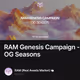 RAM Genesis Campaign - OG Seasons