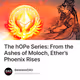 The hOPe Series: From the Ashes of Moloch, Ether’s Phoenix Rises