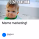 Meme marketing!
