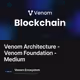 Venom Architecture - Venom Foundation - Medium