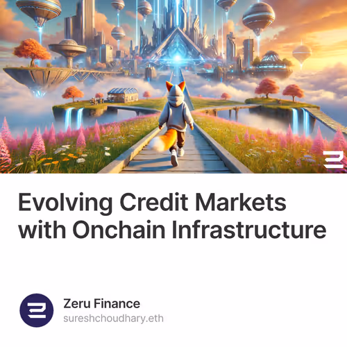 Evolving Credit Markets with Onchain Infrastructure