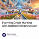 Evolving Credit Markets with Onchain Infrastructure